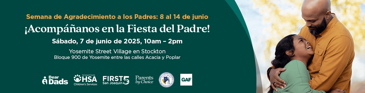 ¡Acompáñanos en el Fiesta del padre! Semana de Agradecimiento a los Padres: 8 al 14 de junio | Yosemite Street Village en Stockton